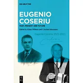 Eugenio Coseriu: Past, Present and Future