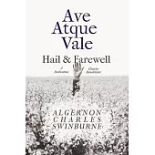 Ave Atque Vale - Hail and Farewell: A Dedication to Charles Baudelaire