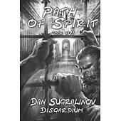 Path of Spirit (Disgardium Book #6): LitRPG Series