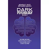 Dark Psychology: Dark Psychology Secrets - Speed Reading People - Rewire your Mind.