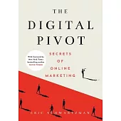 The Digital Pivot: Secrets of Online Marketing