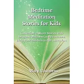 Bedtime Meditation Stories for Kids: Collection of Short Stories with Dragons, Unicorns and Princesses. Help your children to fall asleep fast.