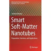 Smart Soft-Matter Nanotubes: Preparation, Functions, and Applications