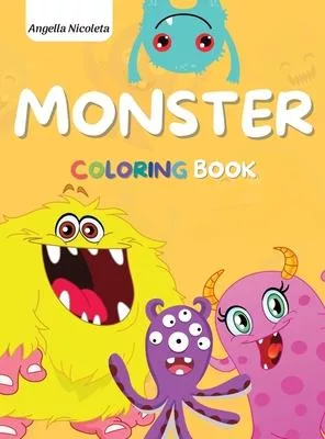 Monster Coloring Book: for Kids Ages 4-8 A Fun Colouring Activity Book