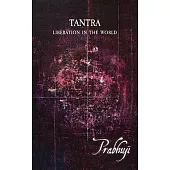 Tantra: Liberation in the world