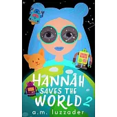 Hannah Saves the World Book 2