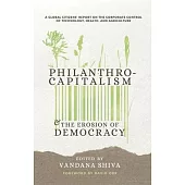 Gates to a Global Empire: Philanthrocapitalism and the Erosion of Democracy