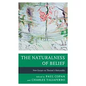 The Naturalness of Belief: New Essays on Theism’’s Rationality