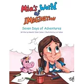 Mia’’s World of Imagination: Seven Days of Adventures