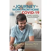 A Journey to Work from Home During Covid-19 Pandemic Lockdown - Will It Still Relevant After the Pandemic