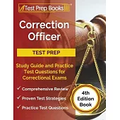 Correction Officer Study Guide and Practice Test Questions for Correctional Exams [4th Edition Book]