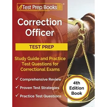 Correction Officer Study Guide and Practice Test Questions for Correctional Exams [4th Edition Book]