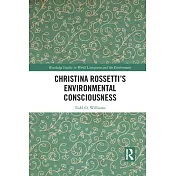 Christina Rossetti’’s Environmental Consciousness