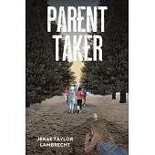 Parent Taker