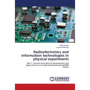 Radioelectronics and information technologies in physical experiments