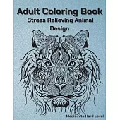 Adult Coloring Book Stress Relieving Animal Designs: Adult Coloring Book, Animal Coloring Book Mandala Style for Adults, 50 Mandala Animal Pattern - M