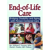 End-Of-Life Care: Bridging Disability and Aging with Person Centered Care