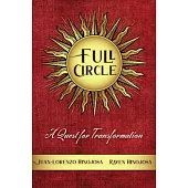 Full Circle: A Quest for Transformation
