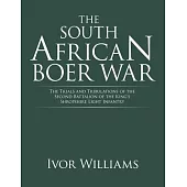 The South African Boer War: The Trials and Tribulations of the Second Battalion of the King’’s Shropshire Light Infantry
