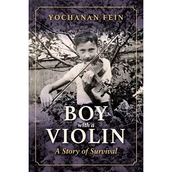 Boy with a Violin: A Story of Survival