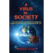 A Virus In Society