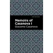 Memoirs of Casanova Volume I