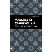 Memoirs of Casanova Volume VII