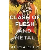 Clash of Flesh and Metal
