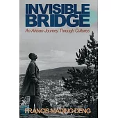 Invisible Bridge: An African Journey through Cultures