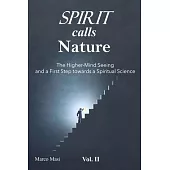 Spirit calls Nature: Towards the Higher-Mind seeing