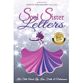 Soul Sister Letters: Let’’s Talk About Life, Love, Faith & Deliverance (Revised Edition)