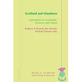 Scotland and Islandness: Explorations in Community, Economy and Culture