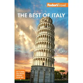 Fodor’’s Best of Italy: Rome, Florence, Venice & the Top Spots in Between