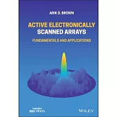 Electronically Scanned Arrays: Fundamentals and Applications
