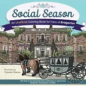 Social Season: An Unofficial Coloring Book for Fans of Bridgerton
