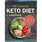 The Easy 5-Ingredient Ketogenic Diet Cookbook: Low-Carb, High-Fat Recipes for Busy People on the Keto Diet