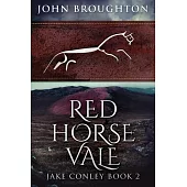 Red Horse Vale: Large Print Edition