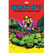 What If?: The Original Marvel Series Omnibus Vol. 2