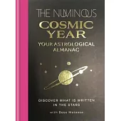 The Cosmic Year: Discover What Is Written in the Stars