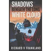 Shadows Beneath the Long White Cloud