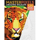 Masterpixels: Amazing Wildlife: 120 Secret Coloring Patterns