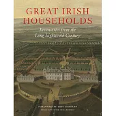 Great Irish Households: Inventories from the Long Eighteenth Century