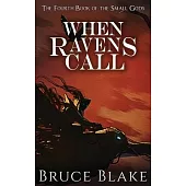 When Ravens Call: The Fourth Book of the Small Gods
