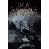 In a Raven’’s Shadow
