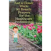 90 Breath Prayers for Healthcare Professionals