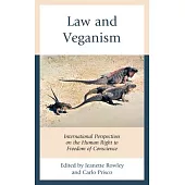Law and Veganism: International Perspectives on the Human Right to Freedom of Conscience