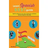 Learn Spanish Best Guide: Read for pleasure at your level, expand your vocabulary and learn Spanish in Easy Way!