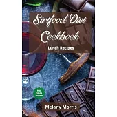 Sirtfood Diet Cookbook Lunch Recipes: Delicious and Healthy Recipes for Anyone. Get Lean by Activating Your Skinny Gene. Lose Weight and Feel Great