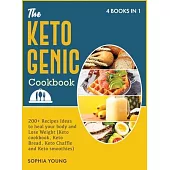 The Ketogenic Cookbook: 200+ Recipes Ideas to heal your body and Lose Weight (Keto cookbook, Keto Bread, Keto Chaffle and Keto smoothies)