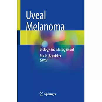 Uveal Melanoma: Biology and Management